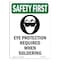Signmission OSHA Sign, Eye Protection Required, 24in X 18in Plastic, 18" W, 24" H, Portrait, P-1824-V-11102 OS-SF-P-1824-V-11102 - alternate 1